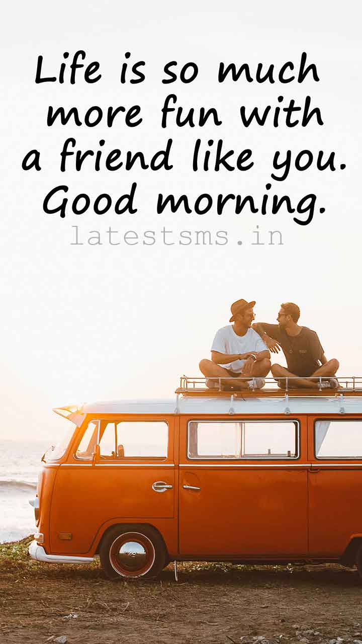 heart touching good morning messages for friend