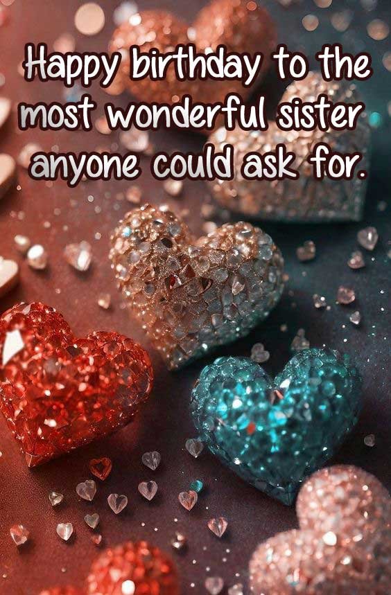 Wishes for sister on birthday